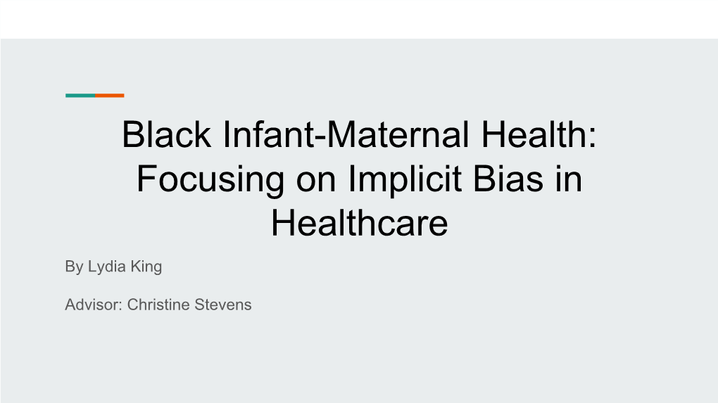 Black Infant-Maternal Health: Focusing on Implicit Bias in Healthcare