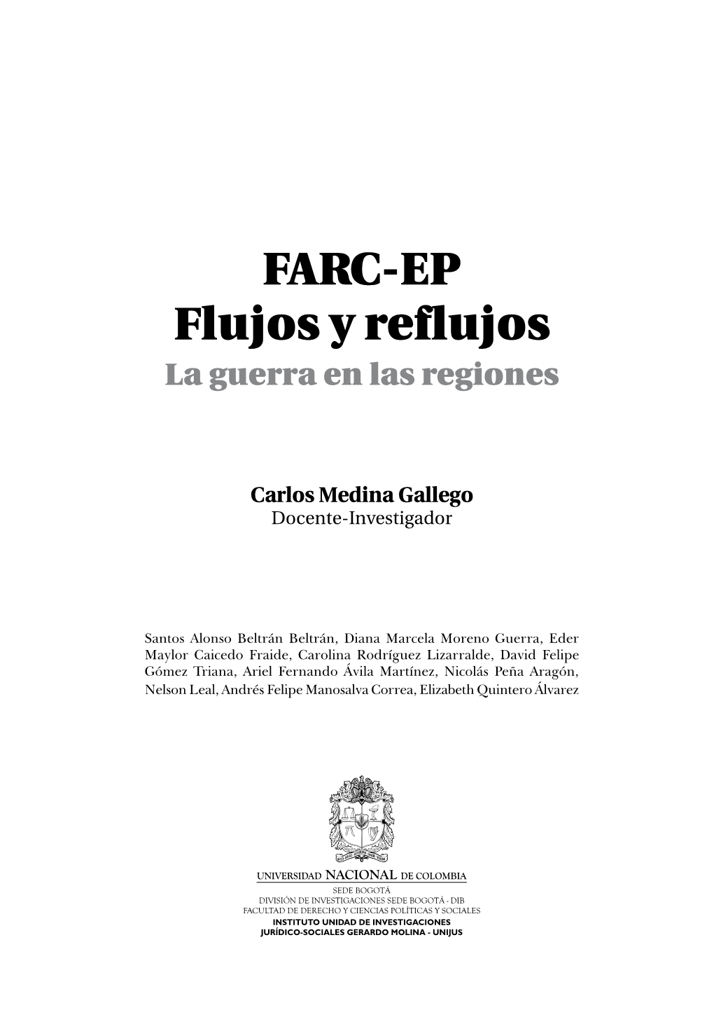FARC-EP Flujos Y Reflujos La Guerra En Las Regiones