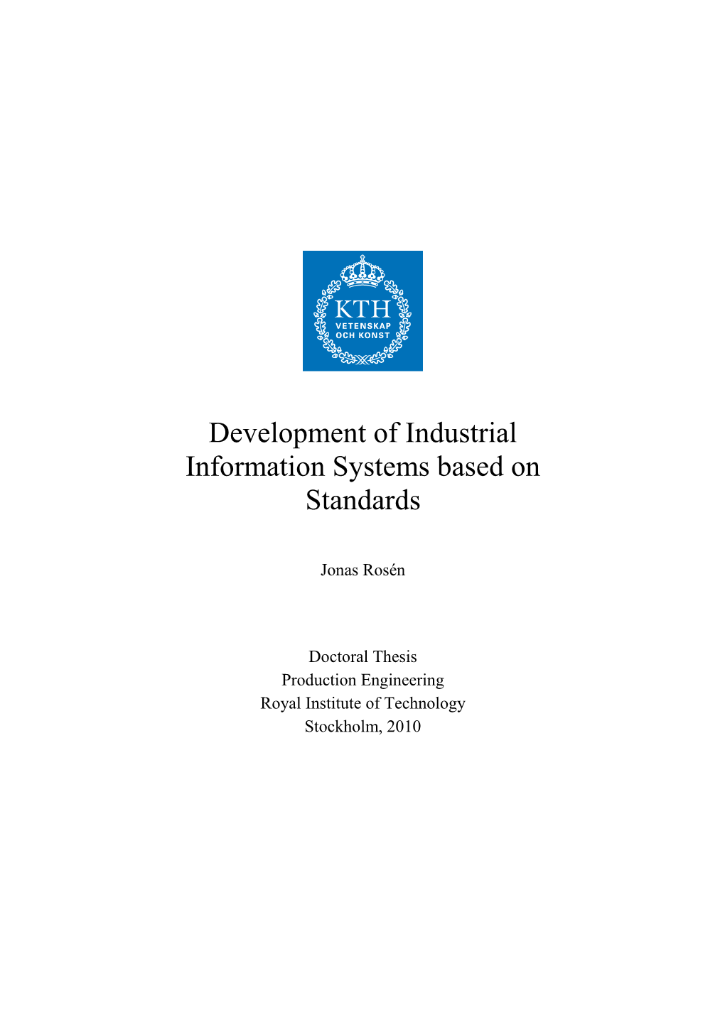 Development of Industrial Information Systems Based on Standards