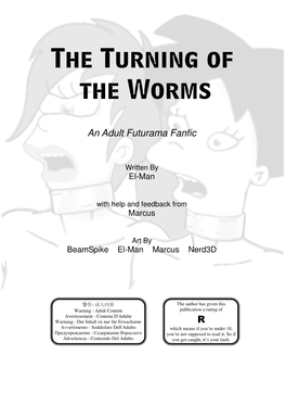 The Turning of the Worms