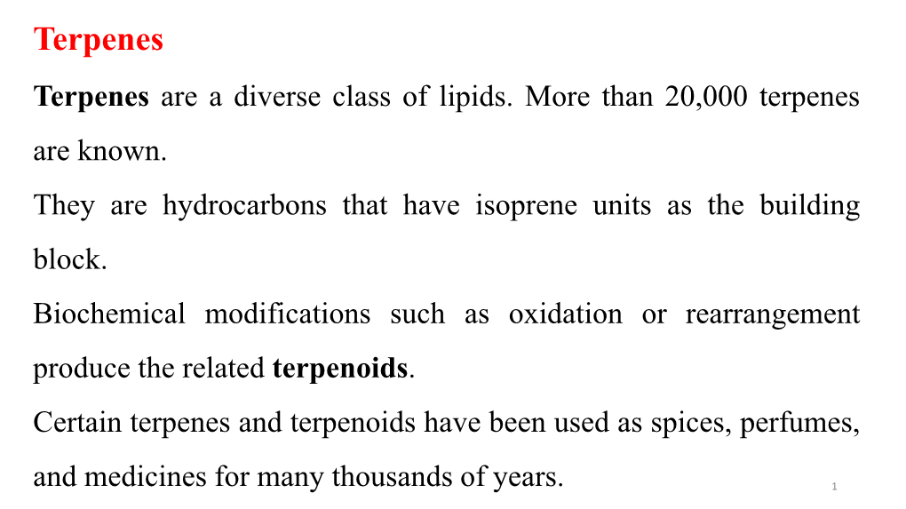 Terpenes Terpenes Are a Diverse Class of Lipids