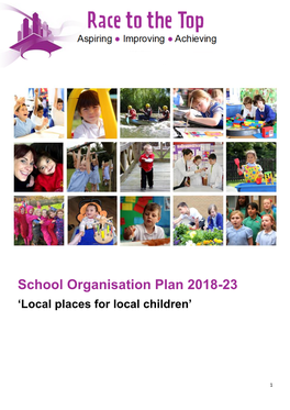 School Organisation Plan 2018-23 ‘Local Places for Local Children’