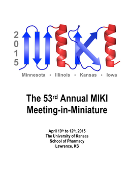 The 53Rd Annual MIKI Meeting-In-Miniature