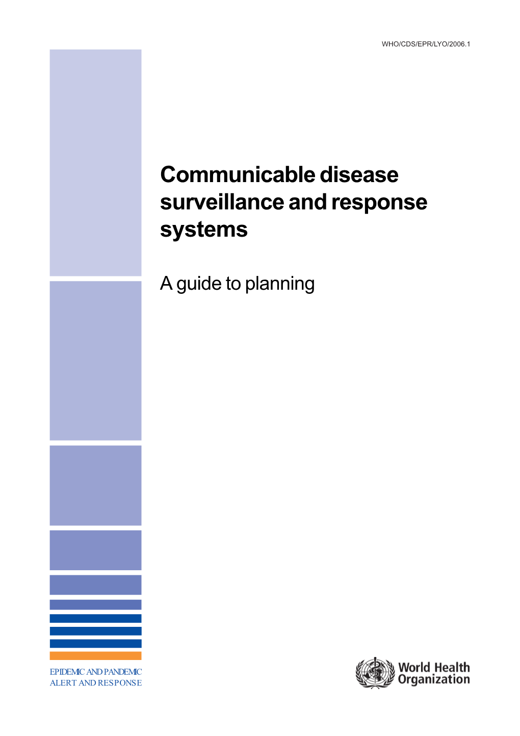 Communicable Disease Surveillance and Response Systems