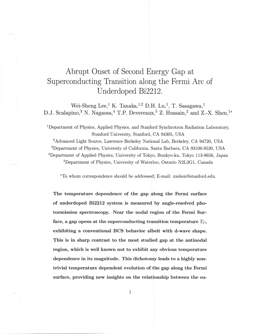 Abrupt Onset of a Second Energy Gap at the Superconducting Transition Of