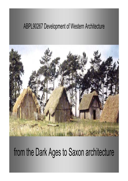 From the Dark Ages to Saxon Architecture COMMONWEALTH of AUSTRALIA Copyright Regulations 1969
