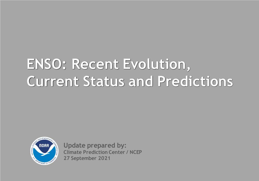 ENSO: Recent Evolution, Current Status and Predictions