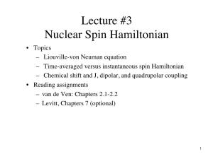 Lecture #3 Nuclear Spin Hamiltonian
