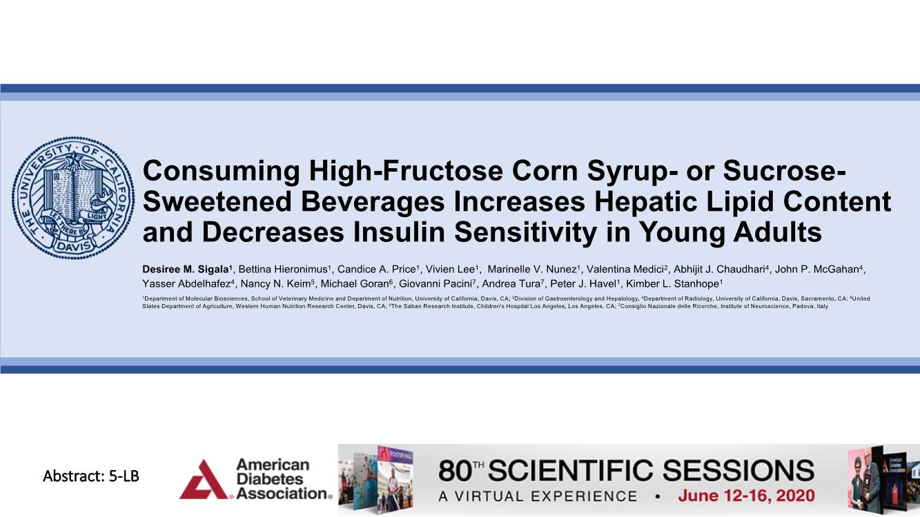 Consuming High-Fructose Corn Syrup- Or Sucrose- Sweetened Beverages Increases Hepatic Lipid Content and Decreases Insulin Sensitivity in Young Adults
