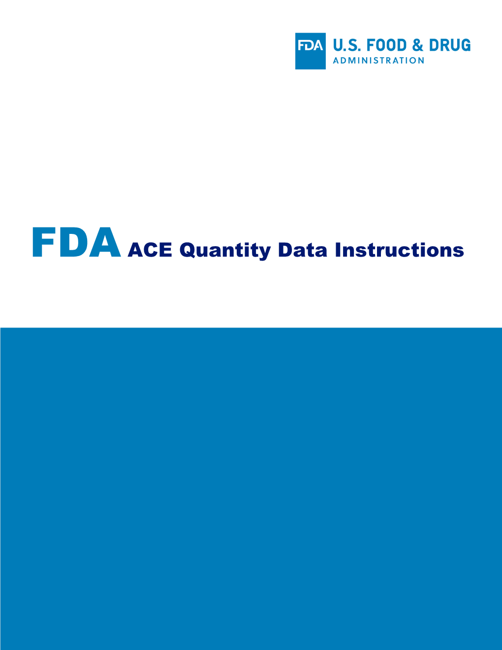 20180425 FDA ACE Quantity Data Instructions