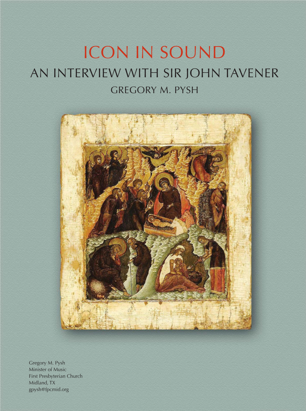 Icon in Sound an Interview with Sir John Tavener Gregory M