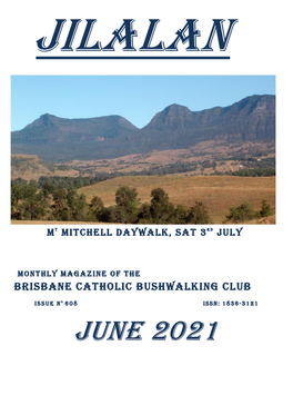 June 2021 Jilalan Brisbane Catholic Bushwalking Club Page 3
