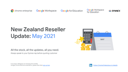 New Zealand Reseller Update: May 2021 MAY