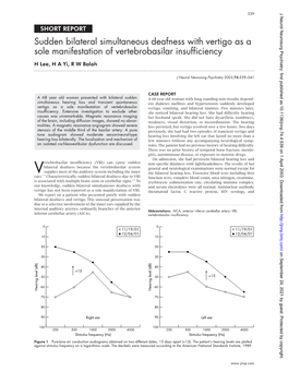 Sudden Bilateral Simultaneous Deafness with Vertigo As a Sole Manifestation of Vertebrobasilar Insufficiency H Lee, H a Yi, R W Baloh