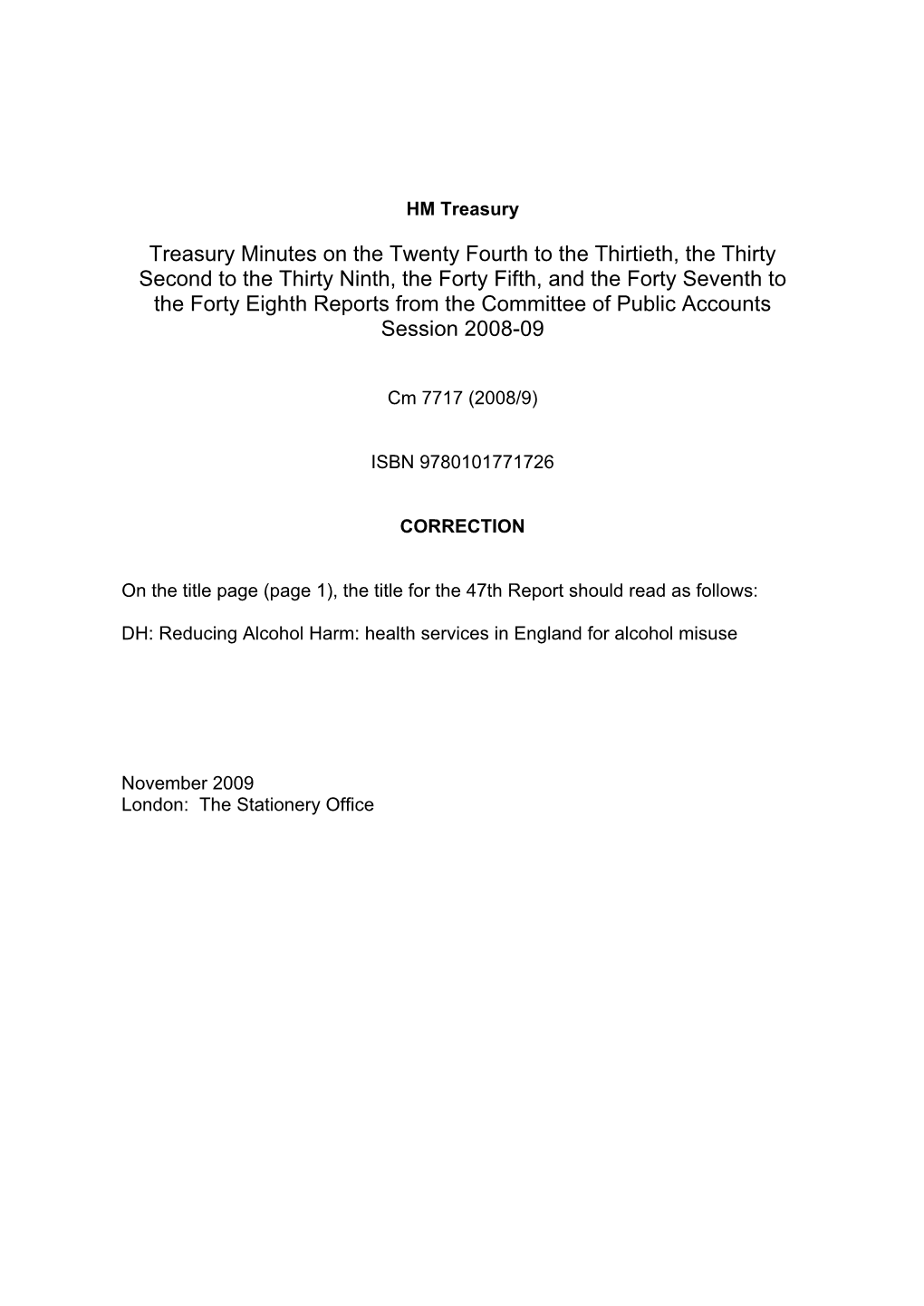 Treasury Minutes on the Twenty Fourth to the Thirtieth, the Thirty