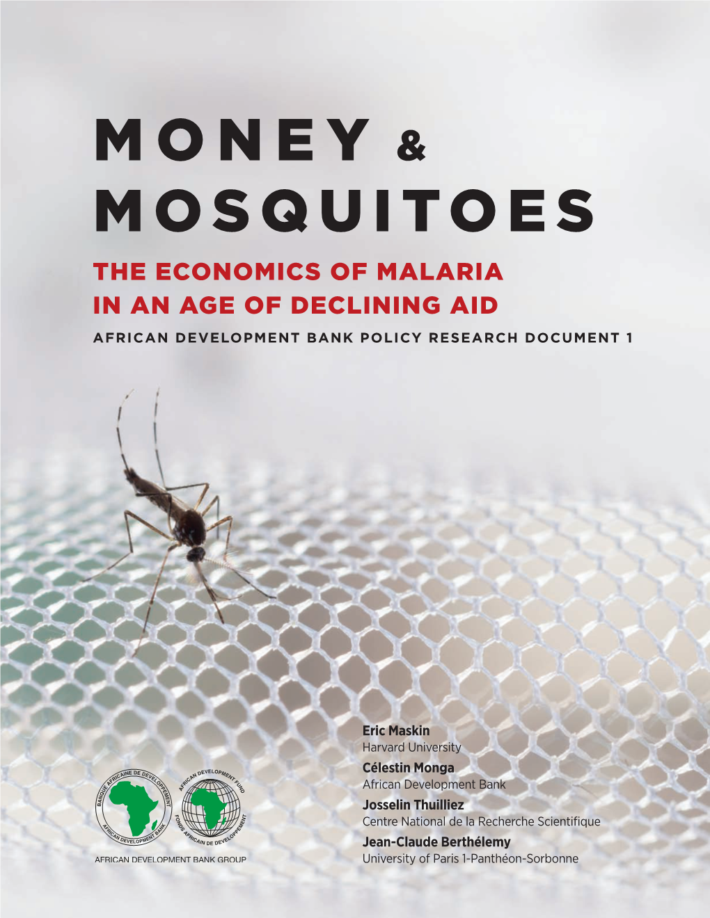 Money & Mosquitoes