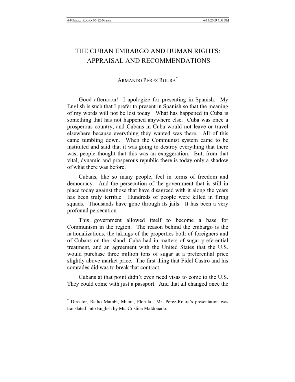 The Cuban Embargo and Human Rights: Appraisal and Recommendations