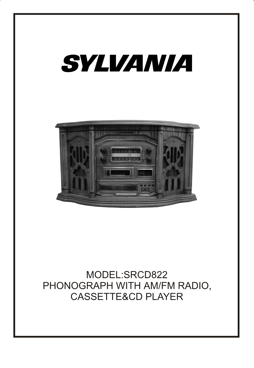 Model:Srcd822 Phonograph with Am/Fm Radio, Cassette&Cd Player Important Safety Instructions for Audio Products-Read Carefully All the Following Important Safeguards