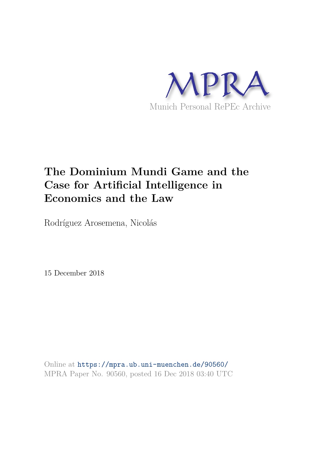 The Dominium Mundi Game and the Case for Artificial Intelligence in Economics and the Law