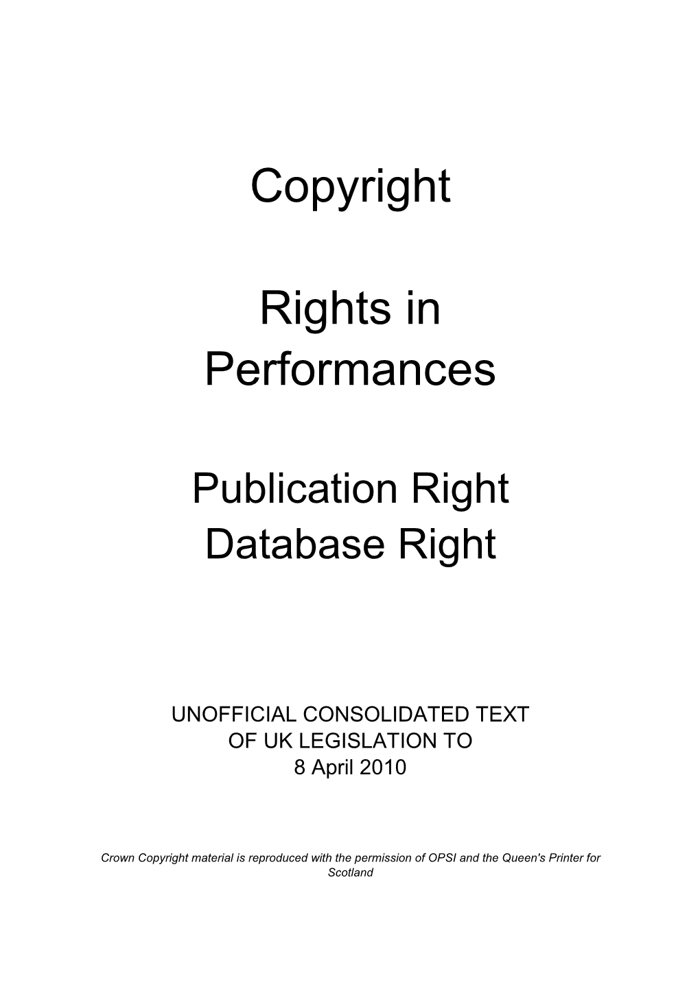 Copyright, Rights in Performances, Publication Right, Database Right