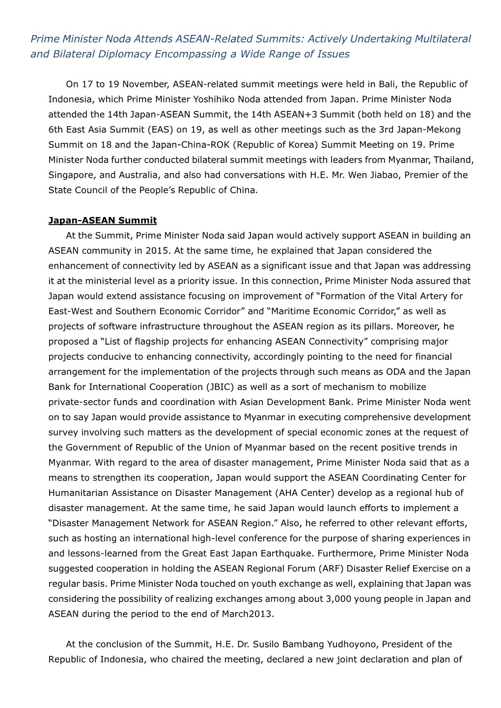 Prime Minister Noda Attends ASEAN-Related Summits: Actively Undertaking Multilateral and Bilateral Diplomacy Encompassing a Wide Range of Issues