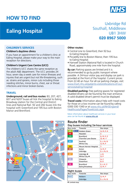 Ealing Hospital UB1 3HW 020 8967 5000