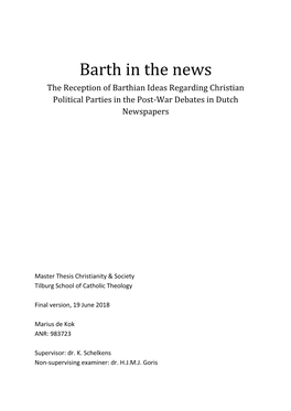 Barth in the News the Reception of Barthian Ideas Regarding Christian Political Parties in the Post-War Debates in Dutch Newspapers