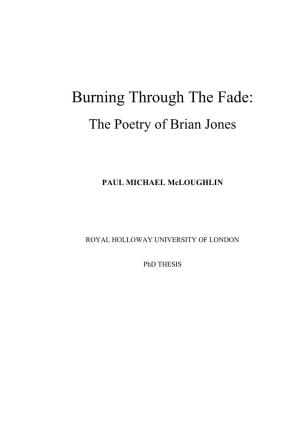 Burning Through the Fade: the Poetry of Brian Jones