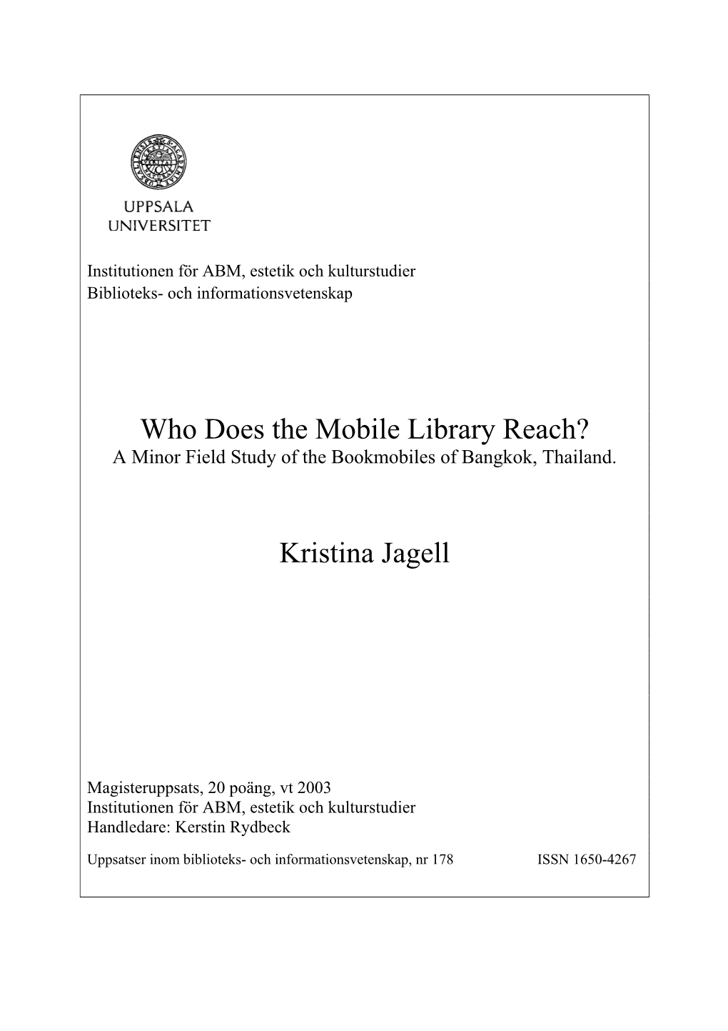 Who Does the Mobile Library Reach? Kristina Jagell