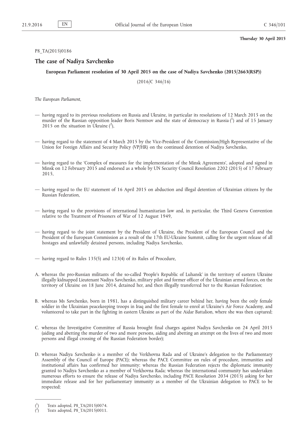 European Parliament Resolution of 30 April 2015 on the Case of Nadiya Savchenko (2015/2663(RSP)) (2016/C 346/16)