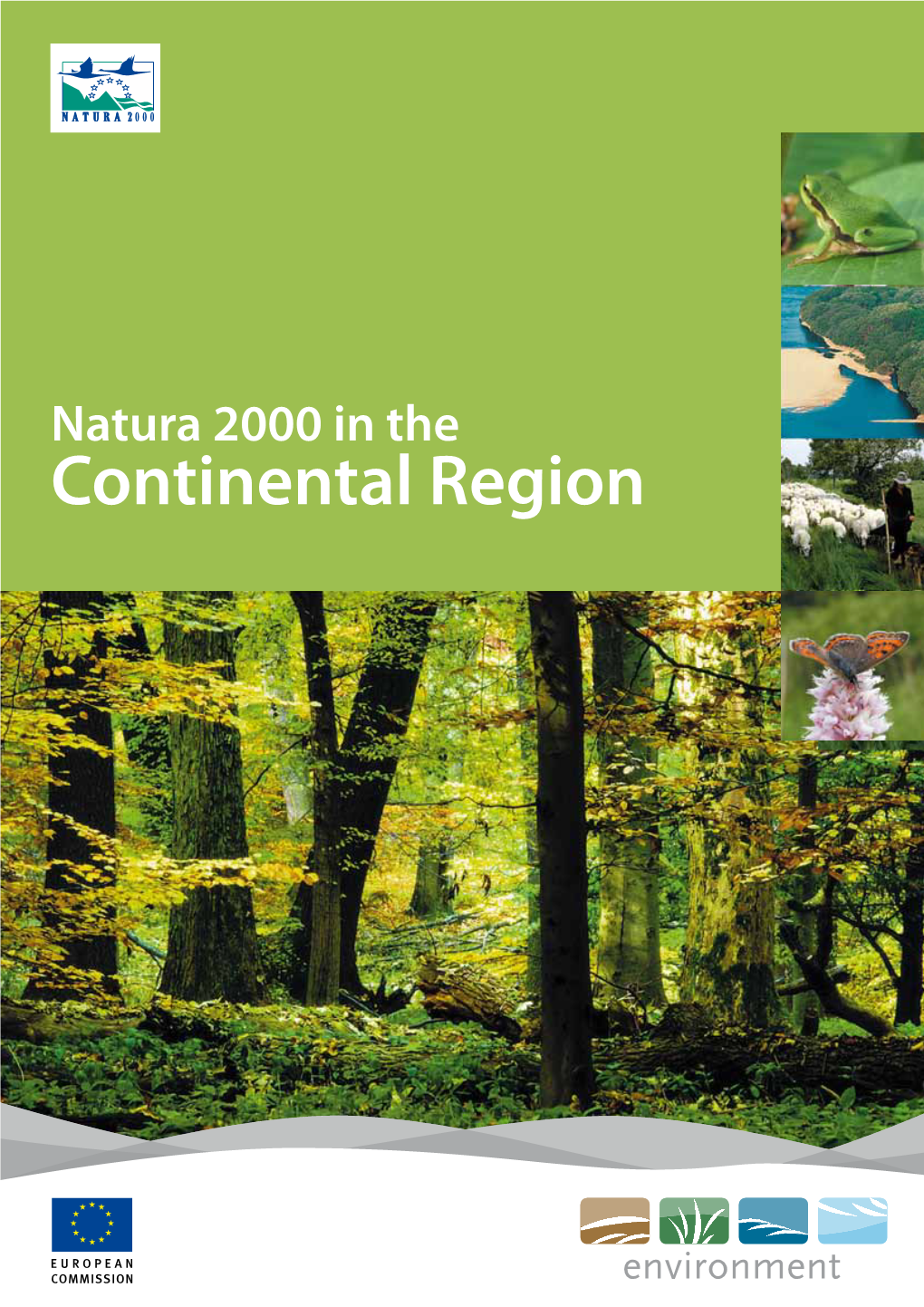 Natura 2000 in the Continental Region European Commission Environment Directorate General