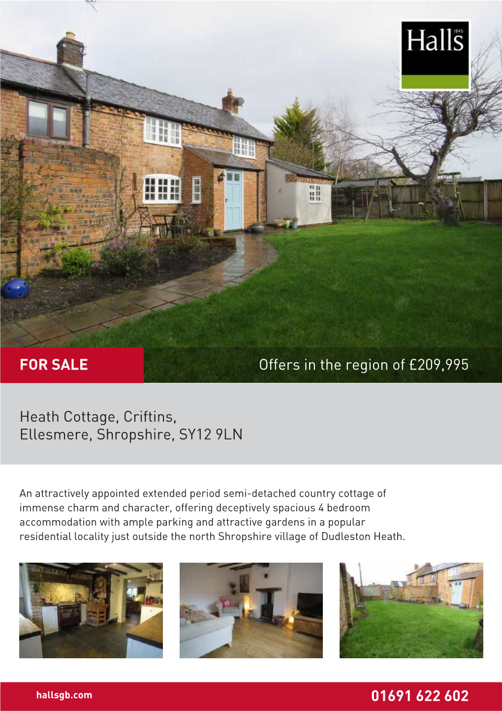 Heath Cottage, Criftins, Ellesmere, Shropshire, SY12 9LN 01691 622
