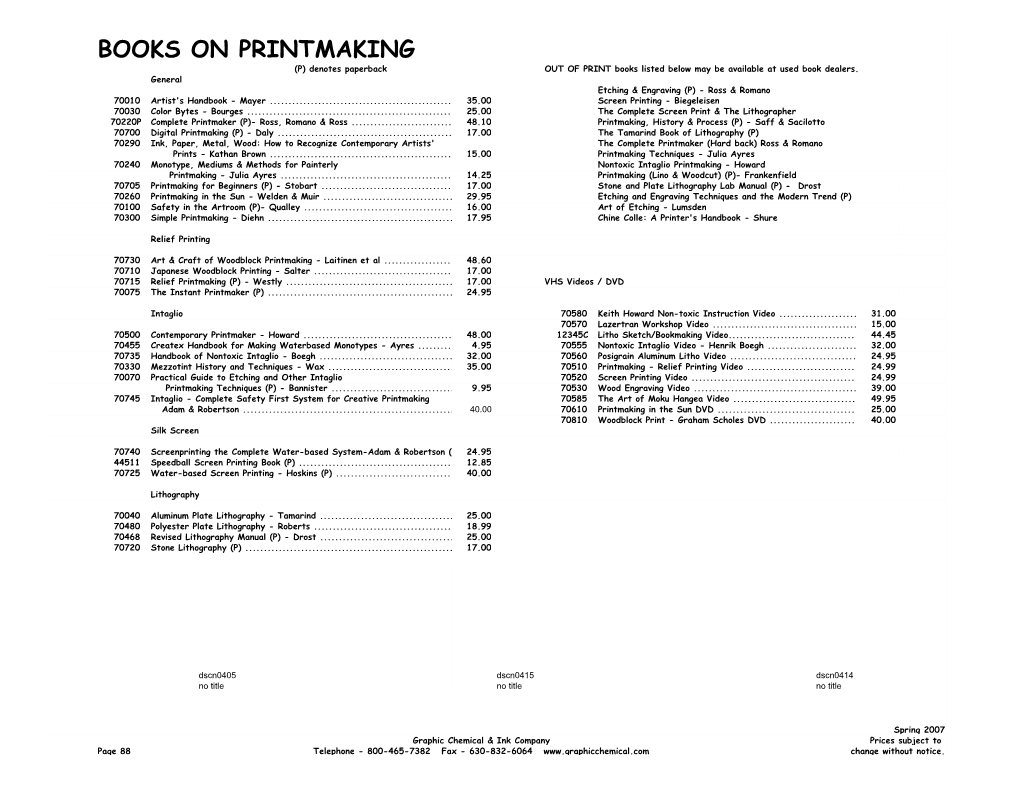 BOOKS on PRINTMAKING (P) Denotes Paperback out of PRINT Books Listed Below May Be Available at Used Book Dealers