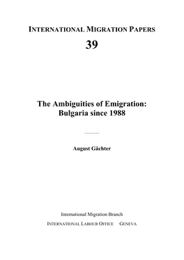The Ambiguities of Emigration: Bulgaria Since 1988