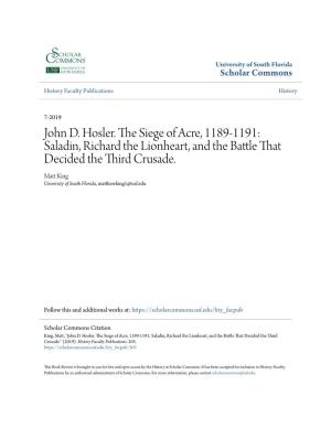 John D. Hosler. the Siege of Acre, 1189-1191: Saladin, Richard the Lionheart, and the Battle That Decided the Third Crusade. New Haven: Yale University Press, 2018
