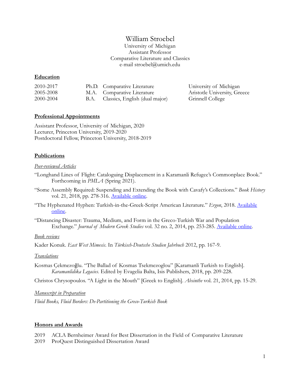 William Stroebel University of Michigan Assistant Professor Comparative Literature and Classics E-Mail Stroebel@Umich.Edu