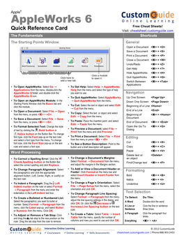 Appleworks 6 Free Cheat Sheets! Quick Reference Card Visit: Cheatsheet.Customguide.Com the Fundamentals Shortcuts