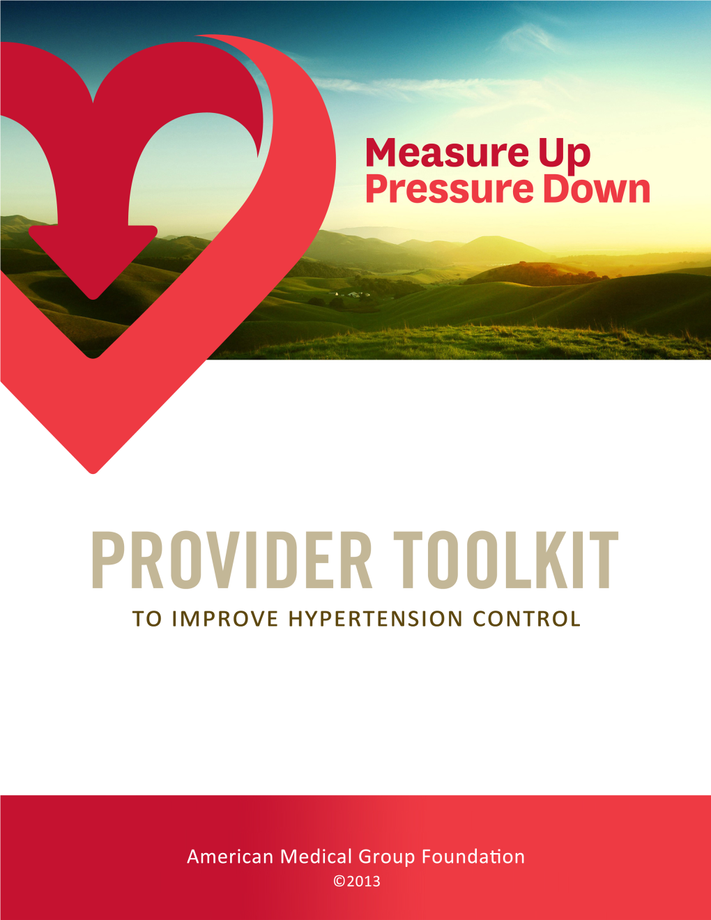 Provider Toolkit As Part of Our Measure Up/Pressure Down Three-Year National Campaign