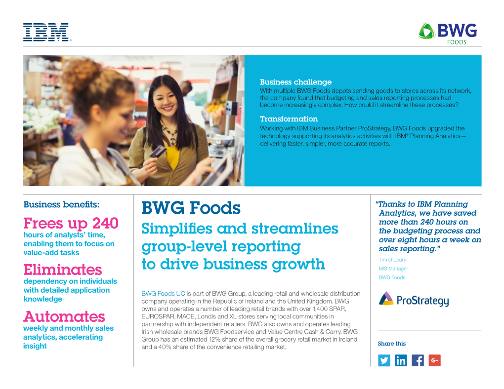 BWG Foods Depots Sending Goods to Stores Across Its Network, the Company Found That Budgeting and Sales Reporting Processes Had Become Increasingly Complex