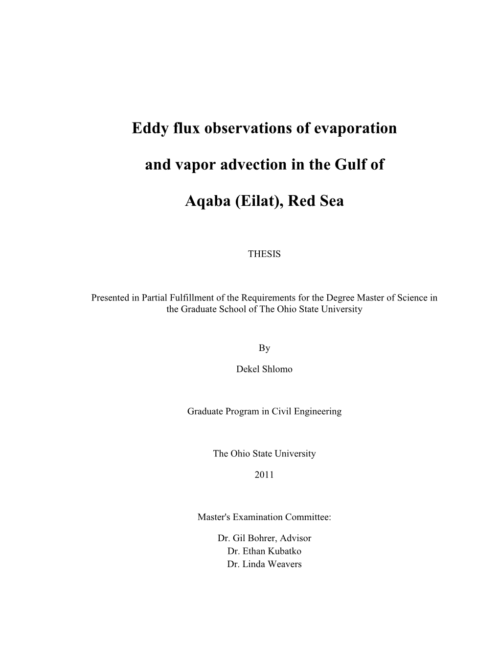Eddy Flux Observations of Evaporation and Vapor