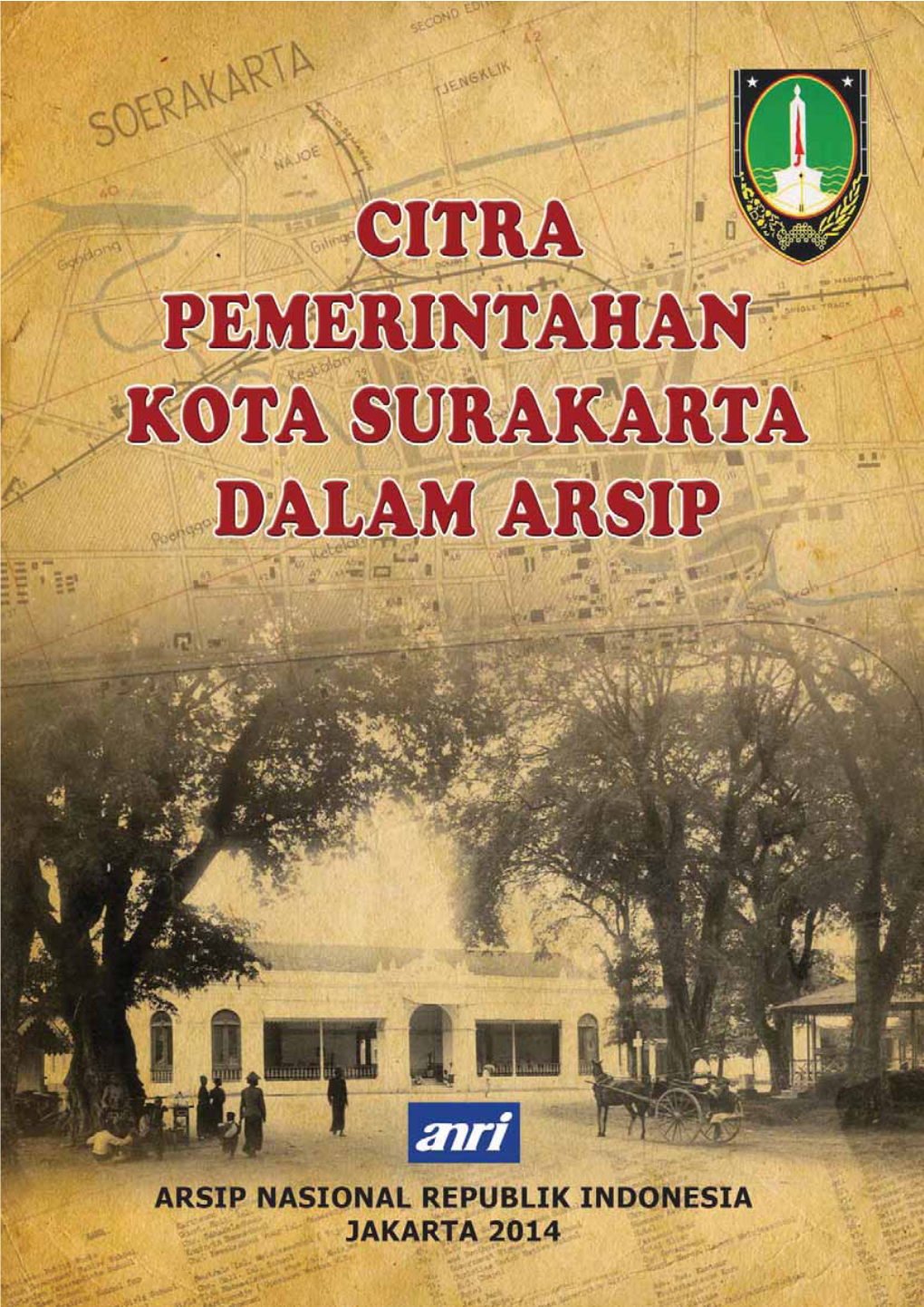 Citra Pemerintahan Kota Surakarta Dalam Arsip