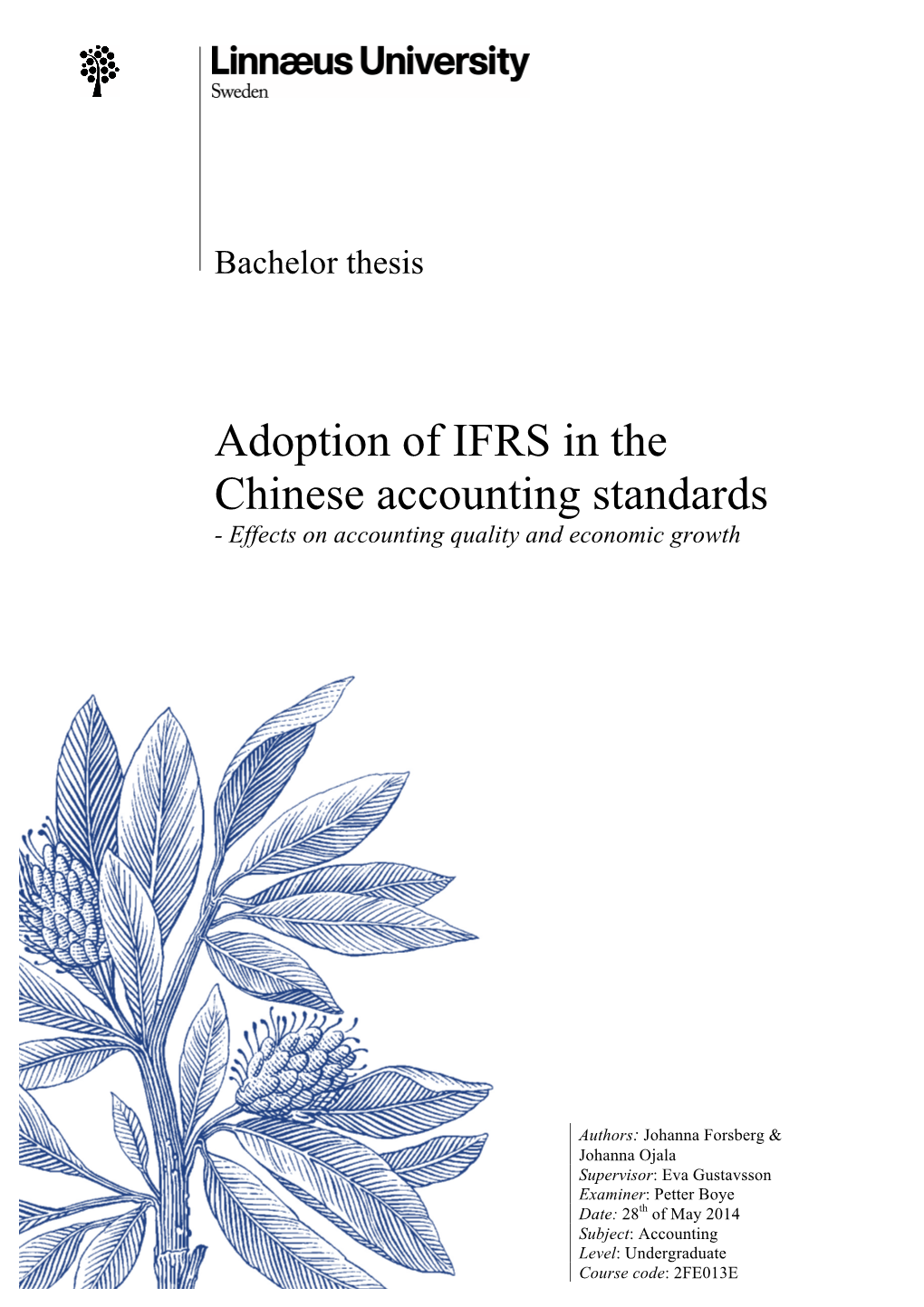Adoption of IFRS in the Chinese Accounting Standards - Effects on Accounting Quality and Economic Growth