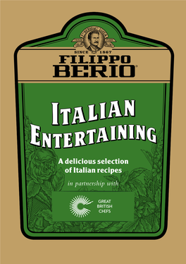 A Delicious Selection of Italian Recipes in Partnership with Follow Us: Find Us: @Filippoberio Filippo Berio UK