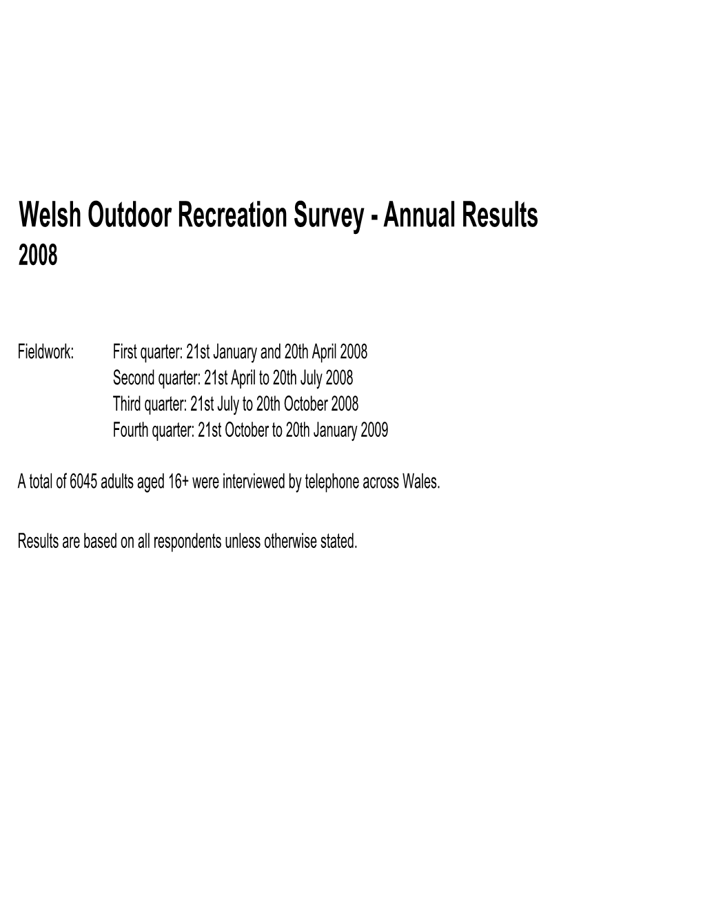 Welsh Outdoor Recreation Survey - Annual Results 2008