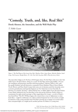 “Comedy, Truth, And, Like, Real Shit” Derek Ahonen, the Amoralists, and the Well-Made Play T