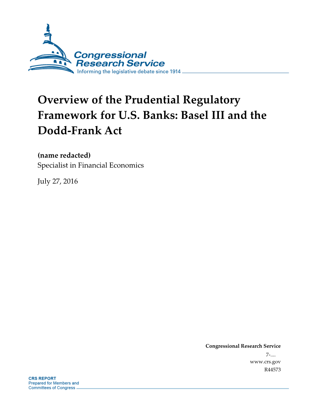 Overview of the Prudential Regulatory Framework for U.S. Banks: Basel III and the Dodd-Frank Act