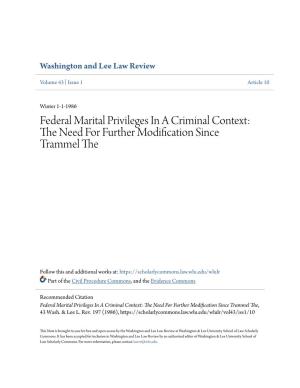 Federal Marital Privileges in a Criminal Context: the Eedn for Further Modification Since Trammel The