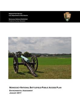 Monocacy National Battlefield Public Access Plan Environmental Assessment January 2017