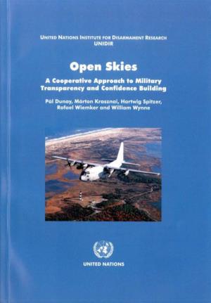 Open Skies: a Cooperative Approach to Military Transparency