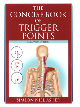 The Concise Book of Trigger Points Second Edition